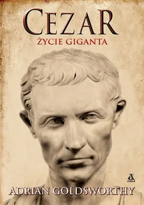 Cezar. Życie giganta Cezar. Życie giganta