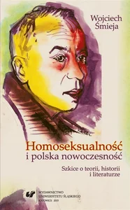 Homoseksualność i polska nowoczesność Homoseksualność i polska nowoczesność
