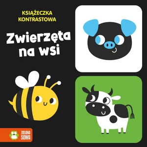 Książeczka kontrastowa Zwierzęta na wsi Książeczka kontrastowa Zwierzęta na wsi