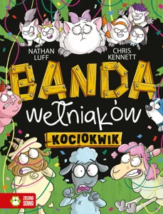 Banda Wełniaków Kociokwik Banda Wełniaków Kociokwik