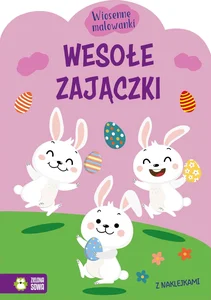 Wiosenne malowanki Wesołe zajączki Wiosenne malowanki Wesołe zajączki