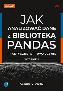 Jak analizować dane z biblioteką Pandas Praktyczne wprowadzenie Jak analizować dane z biblioteką Pandas Praktyczne wprowadzenie