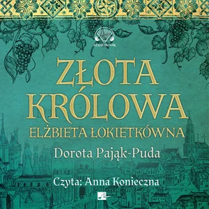 Złota królowa Elżbieta Łokietkówna Złota królowa Elżbieta Łokietkówna