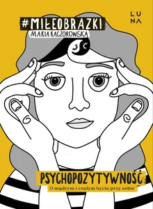 Psychopozytywność Psychopozytywność