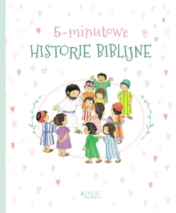 5-minutowe historie biblijne 5-minutowe historie biblijne
