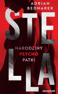 Stella Narodziny psychopatki
