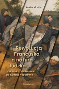 Rewolucja Francuska a natura ludzka Rewolucja Francuska a natura ludzka