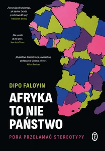 Afryka to nie państwo Pora przełamać stereotypy