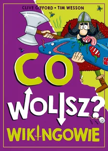 Co wolisz? Wikingowie Co wolisz? Wikingowie