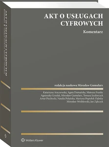 Akt o usługach cyfrowych Komentarz Akt o usługach cyfrowych Komentarz