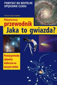 Mój pierwszy przewodnik Jaka to gwiazda? Jak zaprojektować ogród marzeń