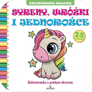 Syreny, wróżki i jednorożce Syreny, wróżki i jednorożce