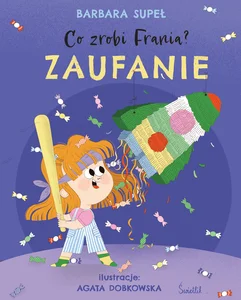 Zaufanie Co zrobi Frania? Tom 7 Zaufanie Co zrobi Frania? Tom 7