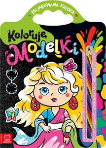 Koloruję modelki Zaczarowana kredka Koloruję modelki Zaczarowana kredka
