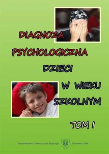 Diagnoza psychologiczna dzieci w wieku szkolnym Diagnoza psychologiczna dzieci w wieku szkolnym