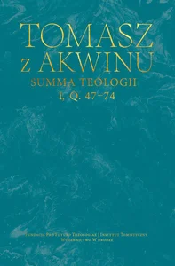 Summa teologii, I, Q. 47–74