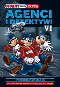 Gigant Poleca Extra Agenci i Detektywi VI Przebojowi Bracia Be Tom 1/2024 Gigant Poleca Extra Agenci i Detektywi VI Przebojowi Bracia Be Tom 1/2024
