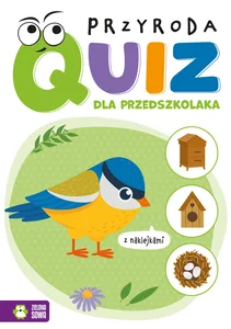 Quiz dla przedszkolaka Przyroda Quiz dla przedszkolaka Przyroda