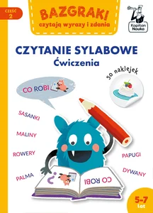 Bazgraki czytają wyrazy i zdania Część 2 Czytanie sylabowe Ćwiczenia