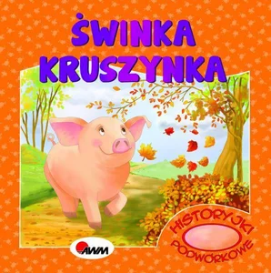 Historyjki podwórkowe Świnka Kruszynka