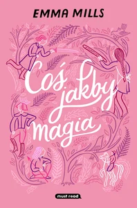 Coś jakby magia Coś jakby magia