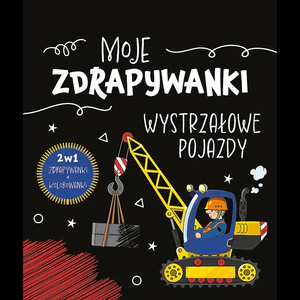 Moje zdrapywanki Wystrzałowe pojazdy Moje zdrapywanki Wystrzałowe pojazdy