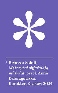 Mężczyźni objaśniają mi świat