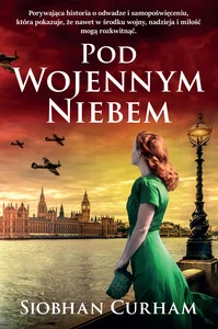 Pod wojennym niebem Pod wojennym niebem