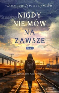 Nigdy nie mów na zawsze Nigdy nie mów na zawsze