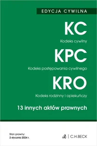 Kodeks cywilny Kodeks postępowania cywilnego Kodeks rodzinny i opiekuńczy 13 innych aktów prawnych Kodeks cywilny Kodeks postępowania cywilnego Kodeks rodzinny i opiekuńczy 13 innych aktów prawnych