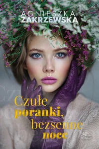 Czułe poranki bezsenne noce Czułe poranki bezsenne noce