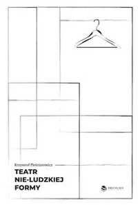 Teatr nie-ludzkiej formy Teatr nie-ludzkiej formy
