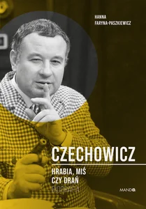 Czechowicz Hrabia miś czy drań Czechowicz Hrabia miś czy drań