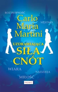 Uzdrawiająca siła cnót Uzdrawiająca siła cnót