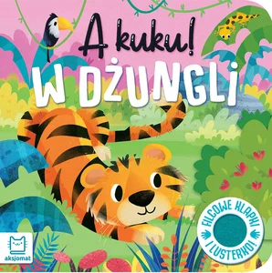 A kuku! W dżungli Filcowe klapki i lusterko