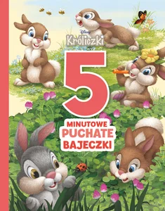 5-minutowe puchate bajeczki Disney Króliczki 5-minutowe puchate bajeczki Disney Króliczki
