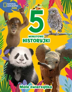 5-minutowe historyjki Małe zwierzątka National Geographic Kids