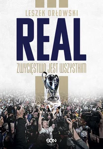 Real Zwycięstwo jest wszystkim Real Zwycięstwo jest wszystkim