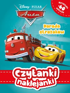 Czytanki naklejanki. Parada strażaków. Disney Pixar Auta Czytanki naklejanki. Parada strażaków. Disney Pixar Auta