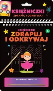 Zdrapuj i odkrywaj Księżniczki Zdrapuj i odkrywaj Księżniczki