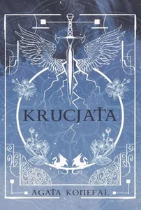 Saga Niebios i Otchłani Tom 1 Krucjata
