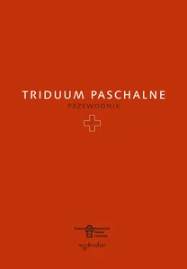 Triduum Paschalne. Przewodnik