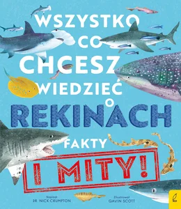 Wszystko co chcesz wiedzieć o rekinach Fakty i mity Wszystko co chcesz wiedzieć o rekinach Fakty i mity