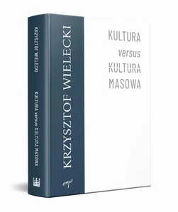 Kultura versus kultura masowa Kultura versus kultura masowa