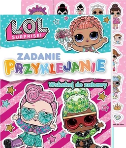 L.O.L. Surprise! Zadanie Przyklejanie Część 1 L.O.L. Surprise! Zadanie Przyklejanie Część 1