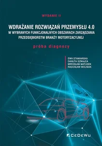 Wdrażanie rozwiązań Przemysłu 4.0 w wybranych funkcjonalnych obszarach zarządzania przedsiębiorstw b Wdrażanie rozwiązań Przemysłu 4.0 w wybranych funkcjonalnych obszarach zarządzania przedsiębiorstw b