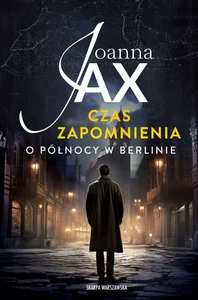 Czas zapomnienia. O północy w Berlinie Czas zapomnienia. O północy w Berlinie