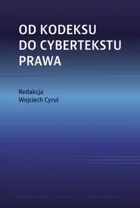 Od kodeksu do cybertekstu prawa Od kodeksu do cybertekstu prawa