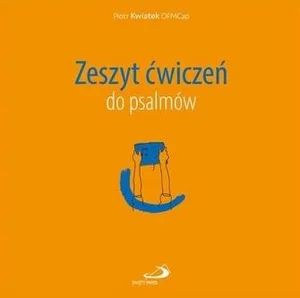 Zeszyt ćwiczeń do psalmów Zeszyt ćwiczeń do psalmów