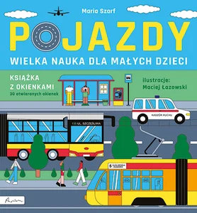 Pojazdy Wielka nauka dla małych dzieci Książka z okienkami Pojazdy Wielka nauka dla małych dzieci Książka z okienkami